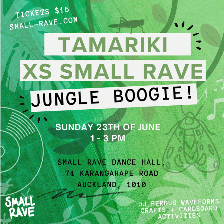 JUNE TAMARIKI XS SMALL RAVE - Jungle Boogie!