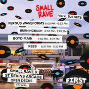 FIRST THURSDAYS SMALL RAVE X ST KEVINS ARCADE - APRIL VINYL DJ OPEN DECKS