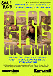 SMALL RAVE: Bean Bag Cinema - FREE Tickets!