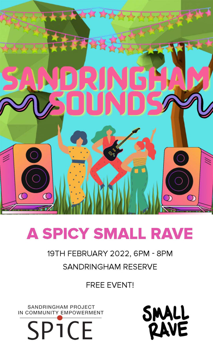 Sandringham Sounds Presents; A Spicy SMALL RAVE